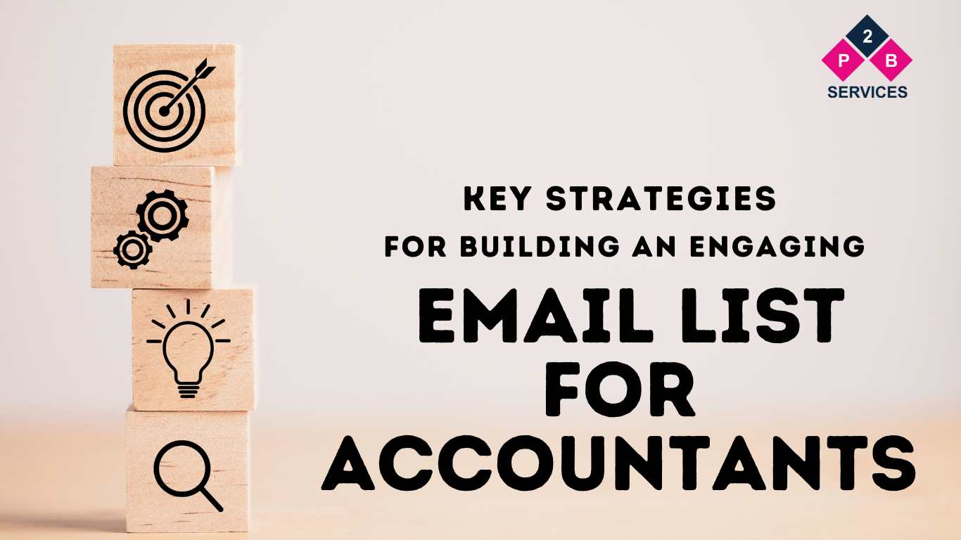 Key Strategies for Building an Engaging Email List for Accountants